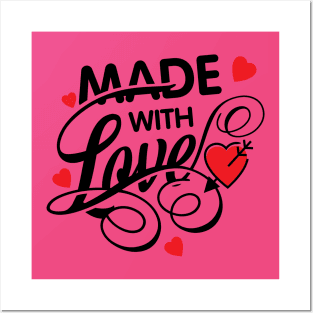 made with love , valentine Posters and Art